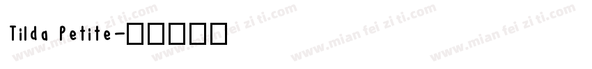 Tilda Petite字体转换
